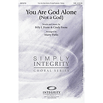 You Are God Alone (Not a God)