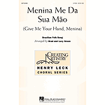 Menina me da sua maõ