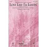 Love Like I'm Leavin'