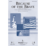 Because of the Brave