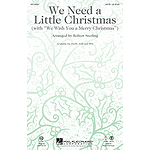 We Need a Little Christmas