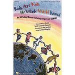 Kids Are Kids the Whole World Round (Musical by GEMINI)