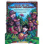 Songs of the Rainbow Children (South African Songs and Games)