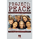 Project: Peace - What Kids Can Do to Build a More Tolerant World (Musical)