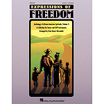 Expressions of Freedom Volume III (Anthology of African-American Spirituals)