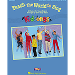 Teach the World to Sing (A KidSongs Musical)