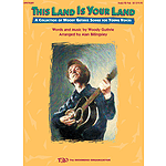 This Land Is Your Land (Collection of Woody Guthrie Songs)