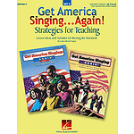 Get America Singing...Again! Strategies for Teaching (Set B)