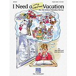 I Need a Little Christmas Vacation (Musical)