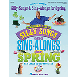 Silly Songs & Sing-Alongs for Spring