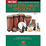 World Music Drumming: More New Ensembles and Songs