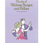The Joy of Waltzes, Tangos and Polkas