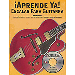 Aprende Ya: Escalas Para Guitarra