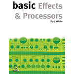 Basic Effects and Processors