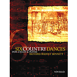 Richard Rodney Bennett: Six Country Dances (Cello/Piano)