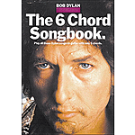 Bob Dylan - The 6 Chord Songbook