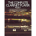 The Complete Clarinet Player - Book 2
