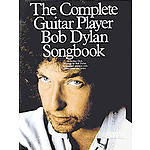 The Complete Guitar Player - Bob Dylan Songbook