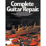 Complete Guitar Repair