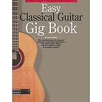 Easy Classical Guitar Gig Book