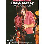 Eddie Money: His Greatest Hits