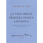De Falla: La Vida Breve Primera Danza Espanola