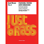 Giles Farnaby: Fancies, Toyes And Dreames (Just Brass No.5)