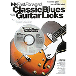 Fast Forward - Classic Blues Guitar Licks