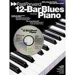 12-Bar Blues Piano - Fast Forward Series