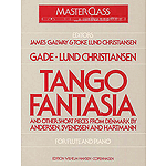 Jacob Gade: Tango Fantasia And Other Short Pieces For Flute And Piano