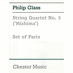Philip Glass: String Quartet No. 3 (Mishima) Parts