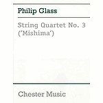Philip Glass: String Quartet No. 3 (Mishima) Score