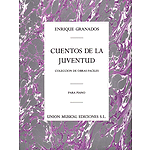 Enrique Granados: Cuentos De La Juventud Op.1 (Album For The Young)