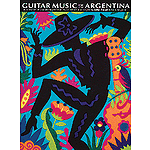 The Guitar Music of Argentina
