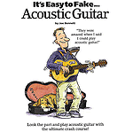 It's Easy to Fake Acoustic Guitar