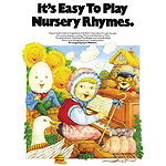 It's Easy to Play Nursery Rhymes