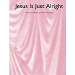 Jesus Is Just Alright