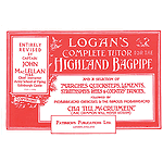 Logan's Complete Tutor for the Highland Bagpipe