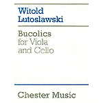 Witold Lutoslawski: Bucolics For Viola And Cello