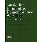 C.H. Trevor: Music For Funeral And Remembrance (Manuals)
