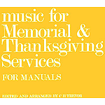 C.H. Trevor: Music For Memorial And Thanksgiving Services For Manuals.