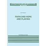 Faith and Hope Are Playing