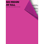 No Moon at All