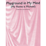 Playground in My Mind (My Name Is Michael)