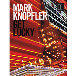 Mark Knopfler - Get Lucky