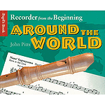 Recorder from the Beginning - Around the World