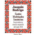 Cuatro Madrigales Amatorios
