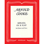 Arnold Cooke: Sonata In B Flat For Clarinet And Piano
