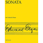 Edward Elgar: Sonata For Violin And Piano (E Minor)