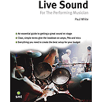 Live Sound for the Performing Musician